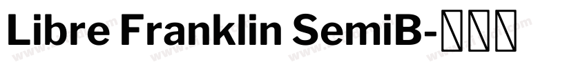 Libre Franklin SemiB字体转换